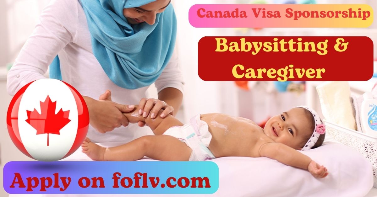 Babysitting & Caregiver Jobs in canada Visa Sponsorship  in 2024Available