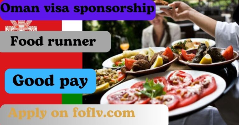 Oman in the work ? Food Runner job with visa sponsorship 2024