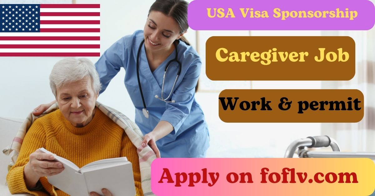 Launch Your Healthcare Career: Caregiver Jobs in USA with Visa Sponsorship (2024)