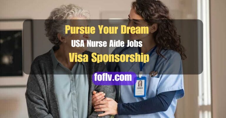 Pursue Your Dream: USA Nurse Aide Jobs with Visa Sponsorship in 2024