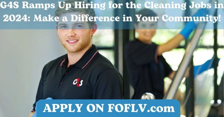 G4S Ramps Up Hiring for the Cleaning Jobs in 2024: Make a Difference in Your Community!